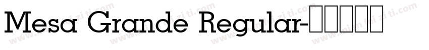 Mesa Grande Regular字体转换